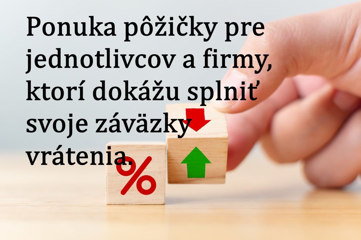 Půjčka pro jednotlivce a firmy, která umožňuje splnění jejich závazků k splacení.